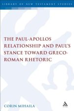 The Paul-Apollos Relationship and Paul's Stance toward Greco-Roman Rhetoric: An Exegetical and Socio-historical Study of 1 Corinthians 1-4