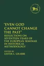 Even God Cannot Change The Past