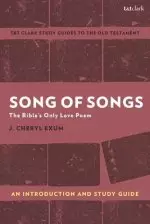 Song of Songs: An Introduction and Study Guide: The Bible's Only Love Poem