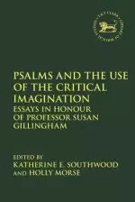 Psalms And The Use Of The Critical Imagination