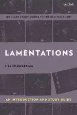 Lamentations: An Introduction and Study Guide