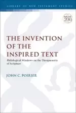 The Invention of the Inspired Text: Philological Windows on the Theopneustia of Scripture