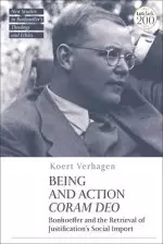 Being and Action Coram Deo: Bonhoeffer and the Retrieval of Justification's Social Import