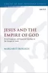 Jesus And The Empire Of God