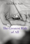 The Greatest Risk of All