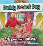 Daddy Donut Day: A day we shout, "Hooray!"