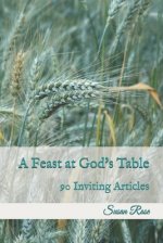 A Feast at God's Table: 90 Inviting Articles