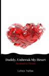 Daddy, Unbreak My Heart: Revived to Thrive