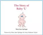 The Story of Baby 'L'