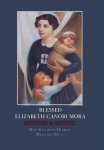 Blessed Elizabeth Canori Mora: Mother & Mystic