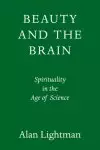 The Transcendent Brain: Spirituality in the Age of Science