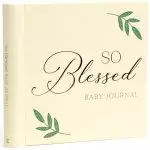 So Blessed Baby Journal: A Christian Baby Memory Book and Keepsake for Baby's First Year