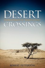 Desert Crossings: Transformed by Tribulation