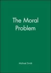 The Moral Problem