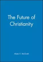 The Future of Christianity