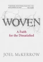 Woven: A Faith for the Dissatisfied