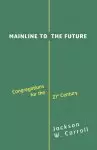 Mainline to the Future