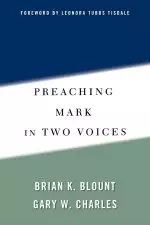 Preaching Mark in Two Voices