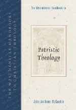 The Westminster Handbook to Patristic Theology