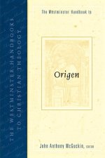 The Westminster Handbook to Origen