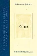 The Westminster Handbook to Origen