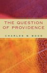 The Question of Providence