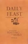 Daily Feast: Meditations from Feasting on the Word