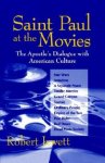 Saint Paul at the Movies: The Apostle's Dialogue with American Culture