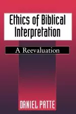 Ethics Of Biblical Interpretation