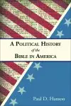 A Political History of the Bible in America