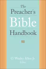 The Preacher's Bible Handbook