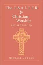 The Psalter for Christian Worship, Revised Edition