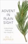 Advent in Plain Sight: A Devotion Through Ten Objects