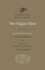 The Vulgate Bible, Volume VI: The New Testament