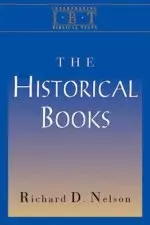 The Historical Books (Interpreting Biblical Texts Series)