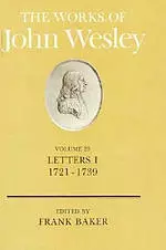 The Works of John Wesley Volume 25