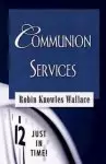 Just in Time Series - Communion Services