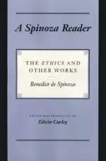 A Spinoza Reader – The Ethics and Other Works