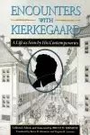 Encounters with Kierkegaard: A Life as Seen by His Contemporaries