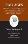 Kierkegaard's Writings, XIV, Volume 14: Two Ages: The Age of Revolution and the Present Age a Literary Review