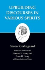 Kierkegaard's Writings, XV, Volume 15: Upbuilding Discourses in Various Spirits