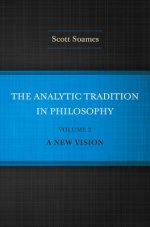 The Analytic Tradition in Philosophy, Volume 2: A New Vision