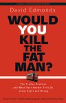 Would You Kill the Fat Man?