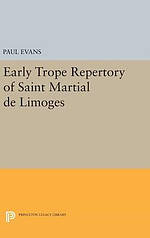 Early Trope Repertory of Saint Martial De Limoges