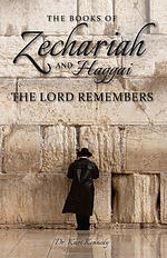 Zechariah & Haggai: The Lord Remembers