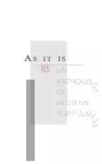 As It Is: An Anthology of Intuitive Playfulness