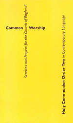 Common Worship: Holy Communion Order Two in Contemporary Language