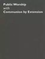 Common Worship: Public Worship with Communion by Extension