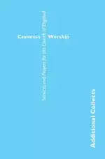 Common Worship: Additional Collects