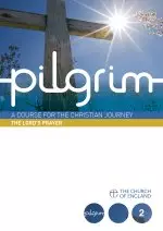 Pilgrim: The Lord's Prayer